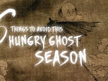 6 Things to Avoid this Hungry Ghost Season