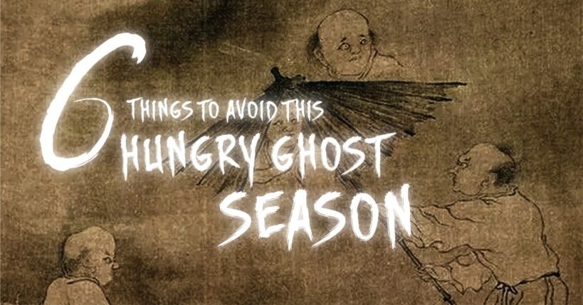 6 Things to Avoid this Hungry Ghost Season 6 Things to Avoid this Hungry Ghost Season