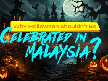 Why Halloween Shouldn't Be Celebrated in Malaysia?